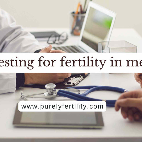 Testing for fertility in men